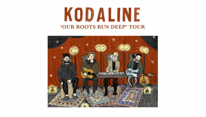 Kodaline - Our Roots Run Deep Tour