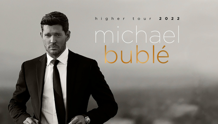 Michael Bublé - Higher Tour 2022 - Hot Ticket