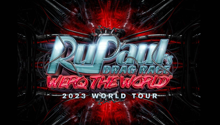 RuPaul’s Drag Race Werq The World Tour 2023