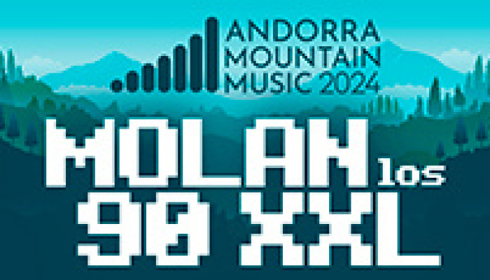 Molan los 90 XXL - Andorra Mountain Music 24