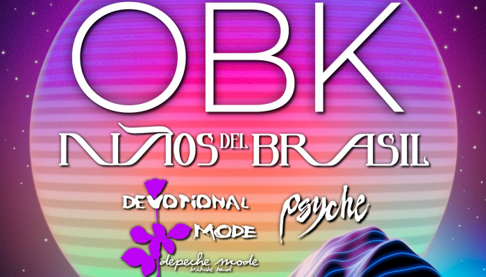 UltraNight Pop Festival - OBK+Niños del Brasil+Psyche+Devotional Mode